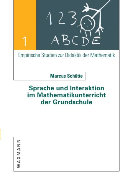 Cover for Marcus Schütte · Sprache und Interaktion im Mathematikunterricht der Grundschule (Paperback Book) (2019)