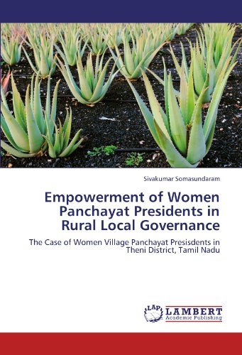 Cover for Sivakumar Somasundaram · Empowerment of Women Panchayat Presidents in Rural Local Governance: the Case of Women Village Panchayat Presisdents in Theni District, Tamil Nadu (Paperback Book) (2011)