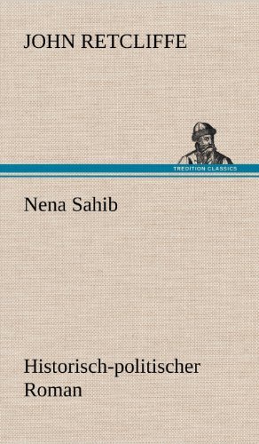 Cover for John Retcliffe · Nena Sahib (Hardcover Book) [German edition] (2012)