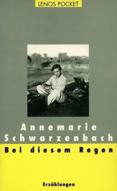 Cover for Annemarie Schwarzenbach · Lenos Pocket.033 Schwarzenb.bei Diesem (Buch)