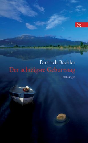 Cover for Dietrich Bachler · Der achtzigste Geburtstag (Paperback Book) [German edition] (2012)