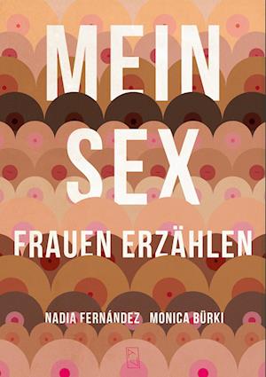 Cover for Monica Bürki · Mein Sex (Book) (2024)