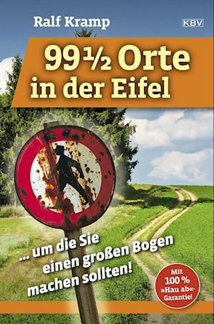 99 1/2 Orte in der Eifel - Ralf Kramp - Książki - KBV - 9783954416332 - 27 listopada 2023