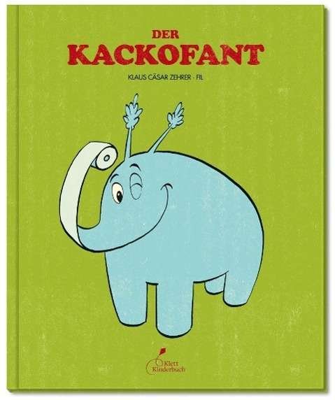 Cover for Zehrer · Der Kackofant (Bok)