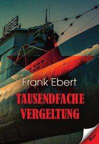 Cover for Ebert · Tausendfache Vergeltung (Book)