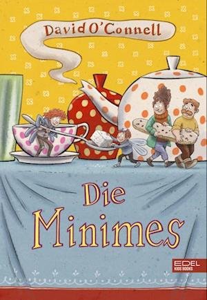 Die Minimes - David O'Connell - Books - Edel Kids Books - 9783961292332 - April 1, 2022