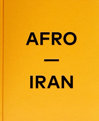 Cover for Mahdi Ehsaei · Afro-Iran (Book) (2024)