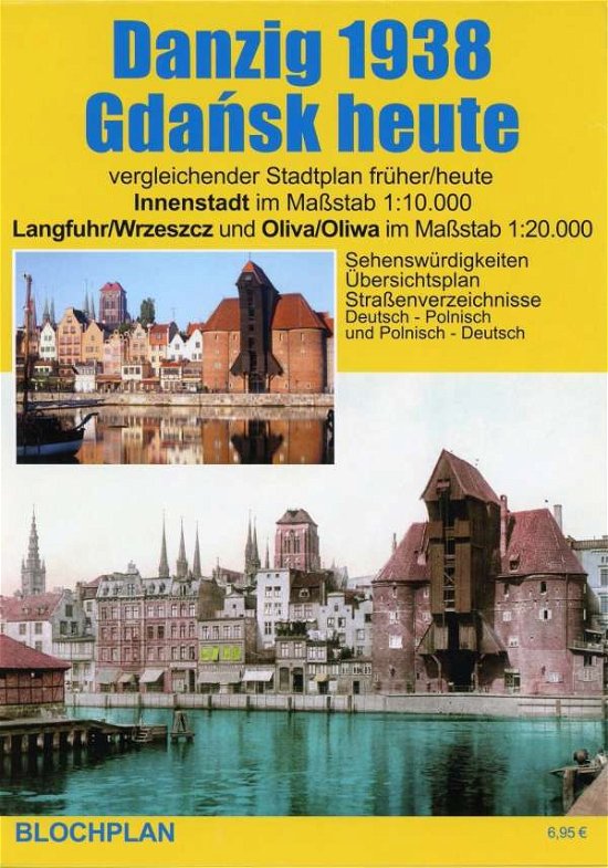 Stadtplan Danzig 1938/Gdansk heut - Bloch - Bøger -  - 9783982024332 - 