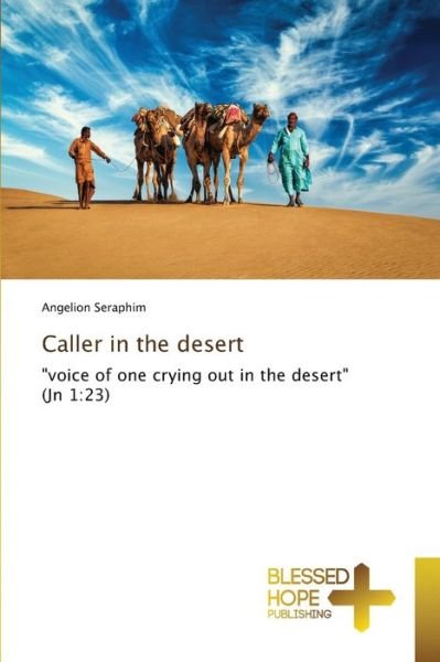 Cover for Seraphim · Caller in the desert (Book) (2020)