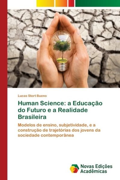 Human Science: a Educação do Futu - Bueno - Books -  - 9786139630332 - July 12, 2018