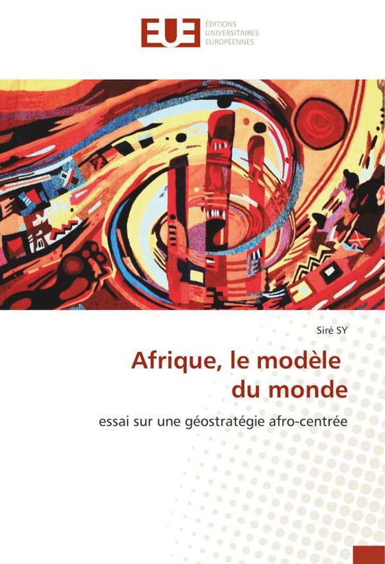 Cover for Sy · Afrique, le modèle du monde (Book)