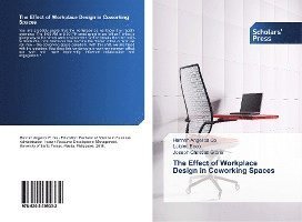 The Effect of Workplace Design in Co - Go - Books -  - 9786202309332 - 
