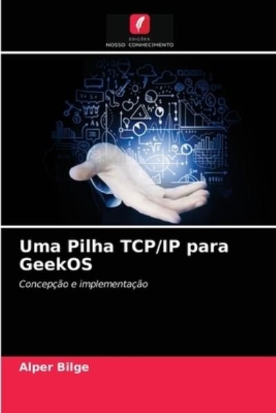 Cover for Alper Bilge · Uma Pilha TCP/IP para GeekOS (Pocketbok) (2021)