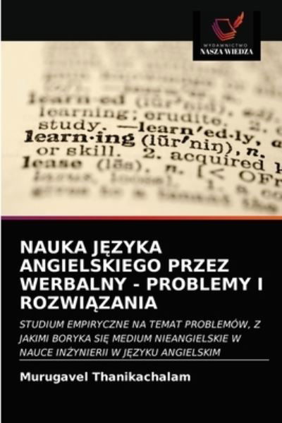 Cover for Murugavel Thanikachalam · Nauka J?zyka Angielskiego Przez Werbalny - Problemy I Rozwi?zania (Paperback Bog) (2021)