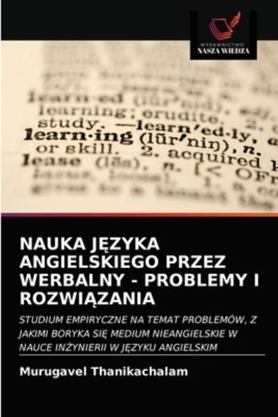 Cover for Murugavel Thanikachalam · Nauka J?zyka Angielskiego Przez Werbalny - Problemy I Rozwi?zania (Taschenbuch) (2021)