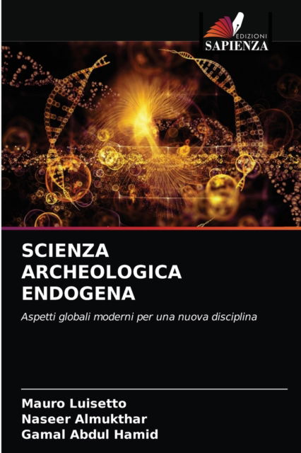 Cover for Mauro Luisetto · Scienza Archeologica Endogena (Paperback Book) (2021)