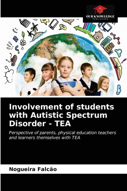 Cover for Nogueira Falcão · Involvement of students with Autistic Spectrum Disorder - TEA (Paperback Book) (2021)