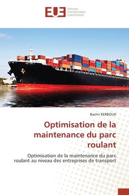 Cover for Bachir Kerboua · Optimisation de la maintenance du parc roulant (Pocketbok) (2021)