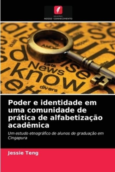Cover for Jessie Teng · Poder e identidade em uma comunidade de pratica de alfabetizacao academica (Paperback Book) (2021)