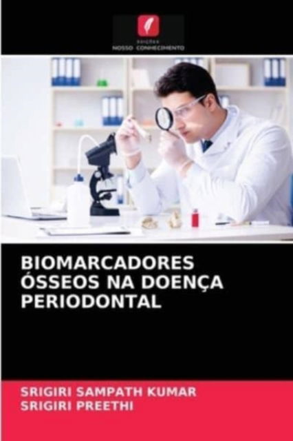 Cover for Srigiri Sampath Kumar · Biomarcadores Osseos Na Doenca Periodontal (Paperback Book) (2021)