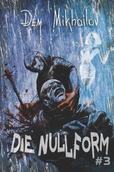 Cover for Dem Mikhailov · Die Nullform (Paperback Book) (2022)