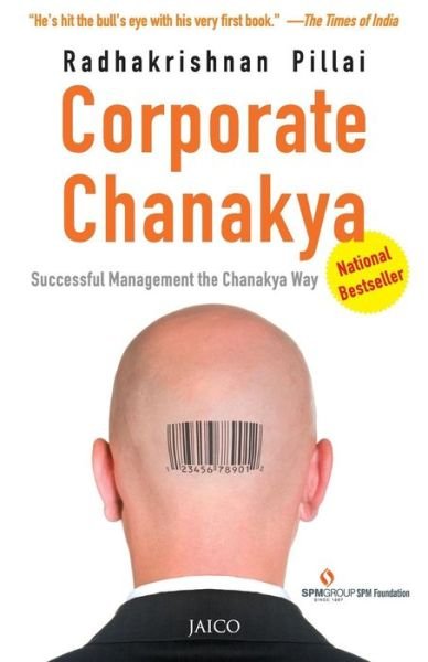 Cover for Radhakrishnan Pillai · Corporate Chanakya: Successful Management the Chanakya Way (Paperback Book) (2015)