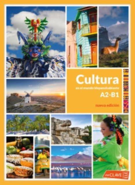 Cover for Various authors · Cultura en el mundo hispanohablante : Libro A2/B1 - Nueva edicion + digital (Paperback Book) (2018)
