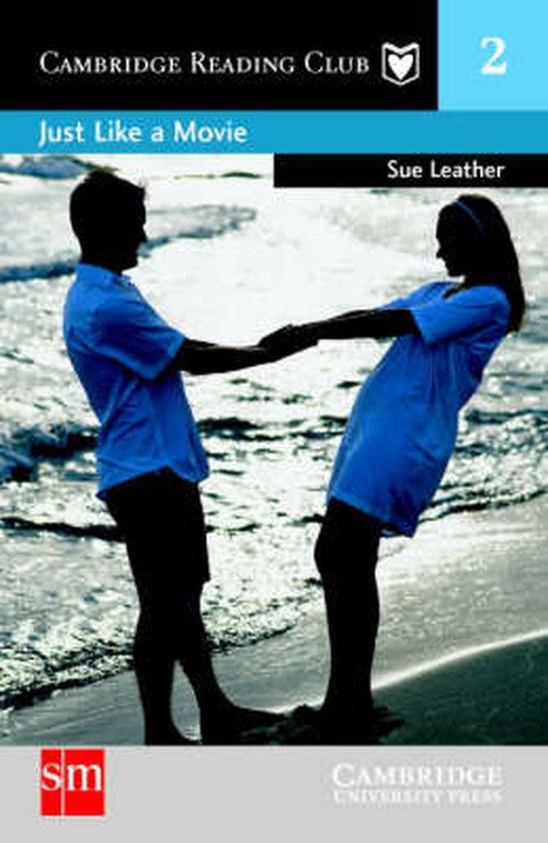 Cover for Sue Leather · Just Like a Movie SM Edition - Cambridge English Readers (Pocketbok) (2004)