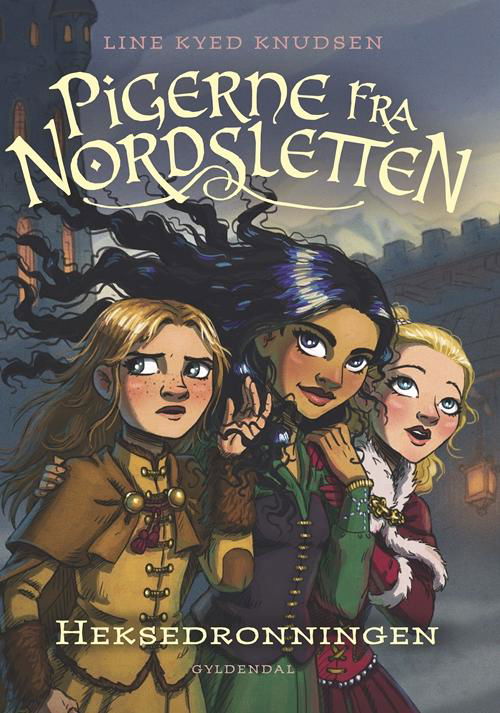 Cover for Line Kyed Knudsen · Pigerne fra Nordsletten: Pigerne fra Nordsletten 2 - Heksedronningen (Gebundesens Buch) [3. Ausgabe] (2017)