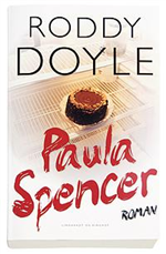 Cover for Roddy Doyle · Paula Spencer (Sewn Spine Book) [1e uitgave] (2007)