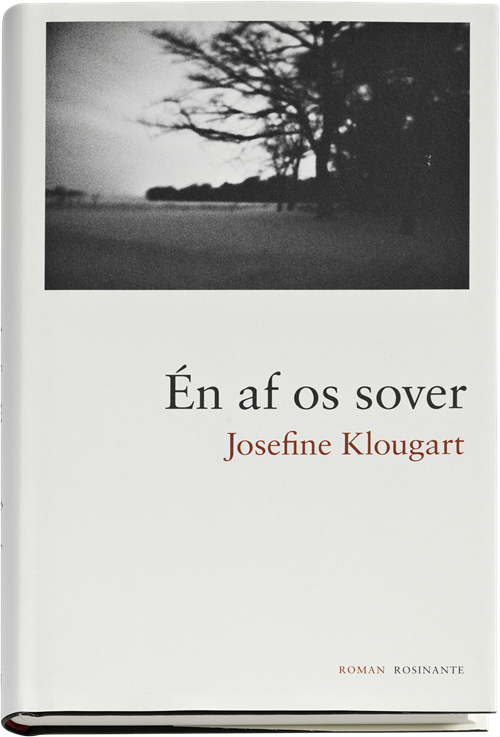 Cover for Josefine Klougart · Én af os sover (Bound Book) [1st edition] (2012)