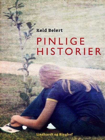 Pinlige historier - Keld Belert - Bøker - Saga - 9788711890332 - 20. desember 2017