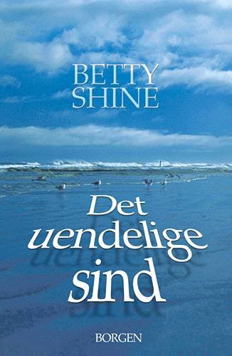 Cover for Betty Shine · Det uendelige sind (Book) [1e uitgave] (2000)