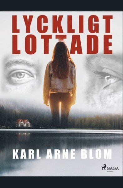 Cover for Karl Arne Blom · Lyckligt lottade (Bog) (2019)