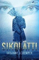 Sikolätti - Susanne Schemper - Książki - SAGA Books ¿ Egmont - 9788728241332 - 18 maja 2022