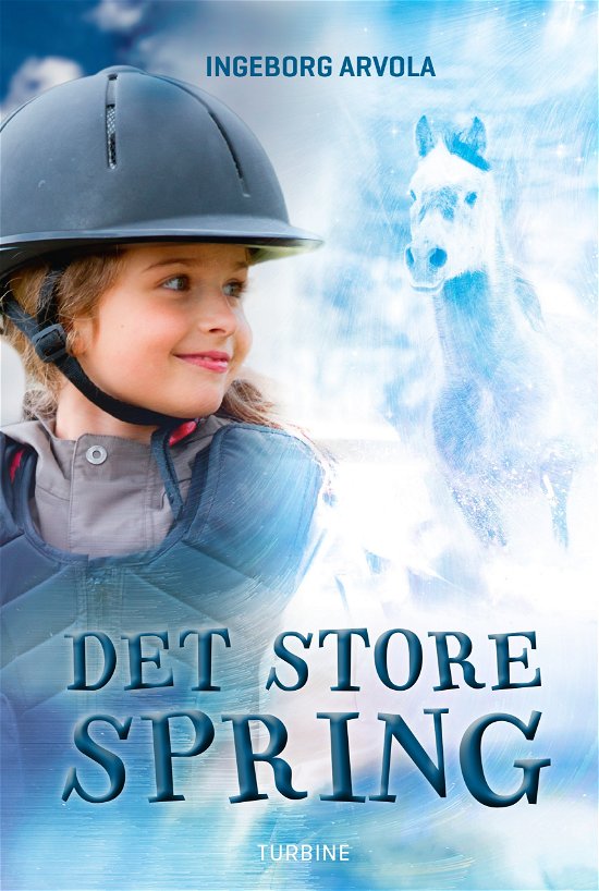 Cover for Ingeborg Arvola · Det store spring (Hardcover Book) [1st edition] (2018)