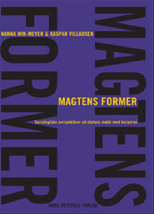 Cover for Kaspar Villadsen; Nanna Mik-Meyer · Magtens former (Inbunden Bok) [1:a utgåva] [Indbundet] (2007)