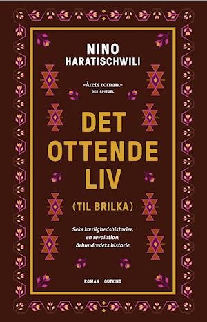 Cover for Nino Haratischwili · Det ottende liv (Bound Book) [1st edition] (2021)