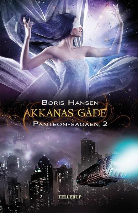 Cover for Boris Hansen · Panteon-sagaen, 2: Panteon-sagaen #2: Akkanas Gåde (Hardcover bog) [1. udgave] (2017)