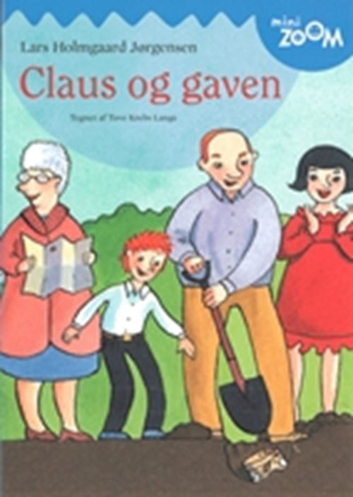 Cover for Lars Holmgaard Jørgensen · Claus og gaven (Sewn Spine Book) [1st edition] (2006)