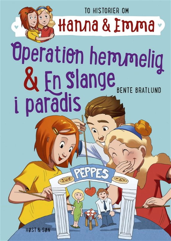 Hanna & Emma: Hanna & Emma 2. Operation hemmelig/En slange i paradis - Bente Bratlund - Bücher - Høst og Søn - 9788763833332 - 10. Juni 2014