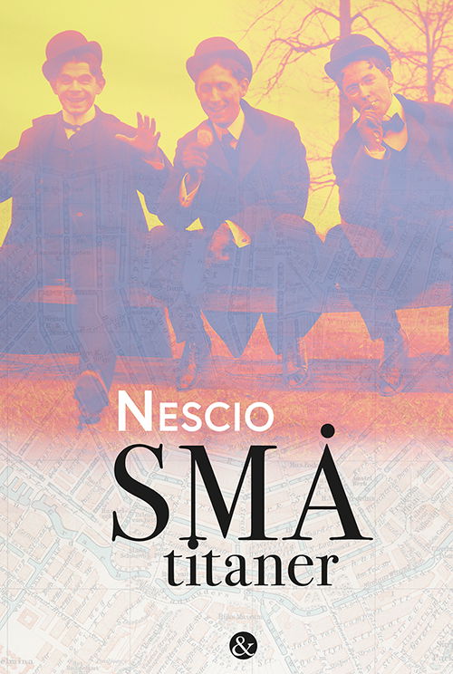 Cover for Nescio · Små titaner (Sewn Spine Book) [1st edition] (2018)