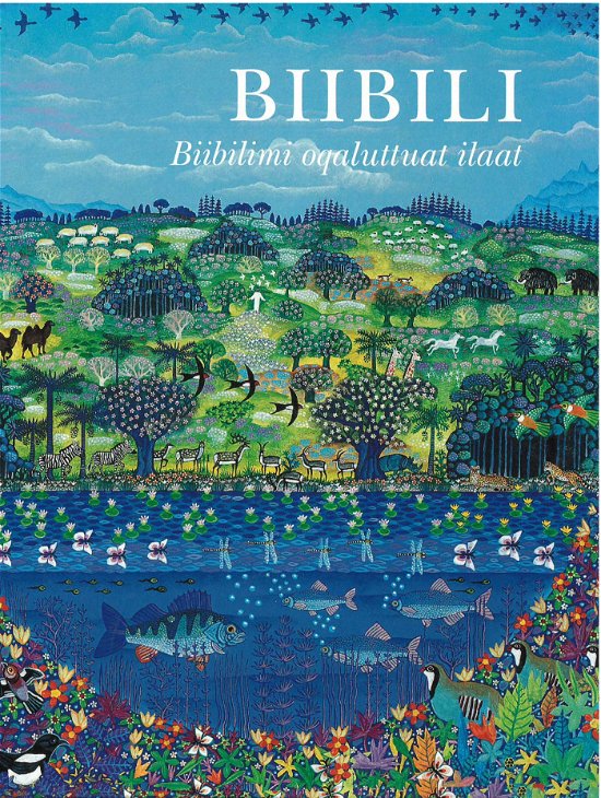 Cover for Biibili - biibilimi oqaluttuat ilaat (Indbundet Bog) [1. udgave] [Indbundet] (2000)