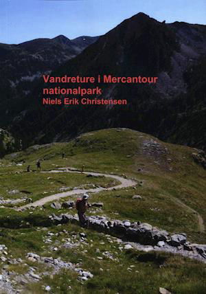 Cover for Niels Erik Christensen · Vandreture i Mercantour Nationalpark (Sewn Spine Book) [1th edição] (2020)