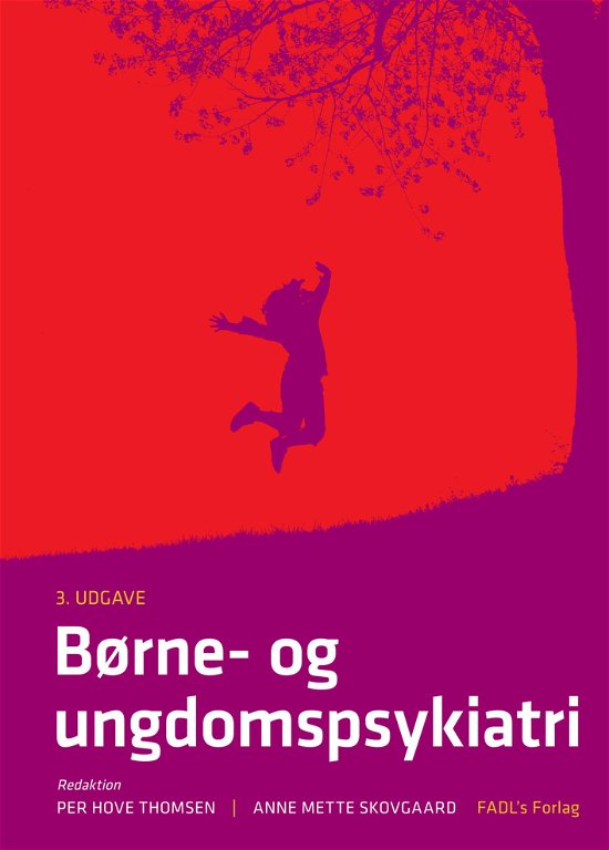 Børne- og ungdomspsykiatri - Per Hove Thomsen og Anne Mette Skovgaard mf. - Livros - FADL's Forlag - 9788777496332 - 20 de setembro de 2012