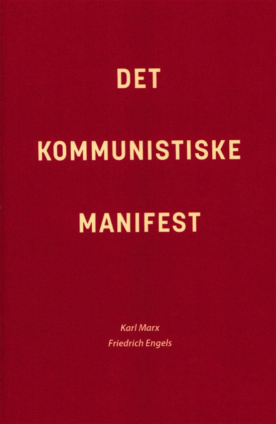 Cover for Friedrich Engels Karl Marx · Det kommunistiske manifest (Bound Book) [1. Painos] (2018)