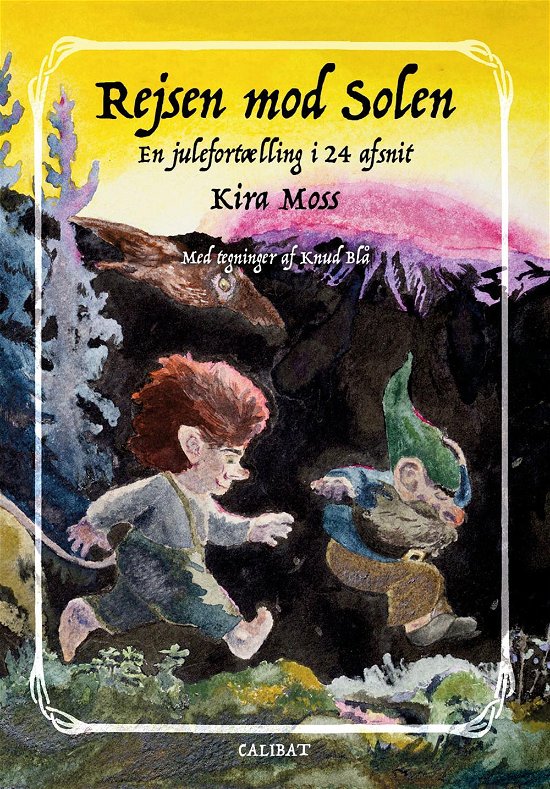 Cover for Kira Moss · Rejsen mod solen (Hardcover Book) [1e uitgave] (2016)