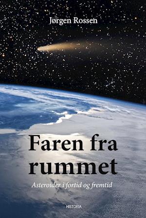 Jørgen Rossen · Faren fra rummet (Sewn Spine Book) [1. wydanie] (2022)