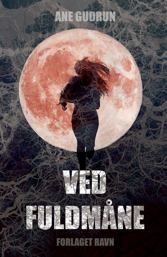 Cover for Ane Gudrun · Ved Fuldmåne (Innbunden bok) [1. utgave] (2023)