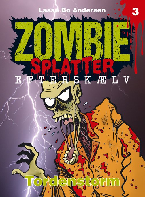 Cover for Lasse Bo Andersen · Zombie Splatter Efterskælv: Tordenstorm (Heftet bok) (2018)